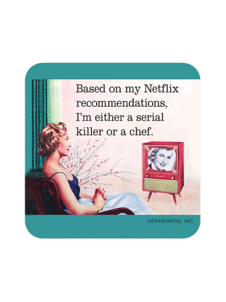 Snarky Coaster | Based on my Netflix